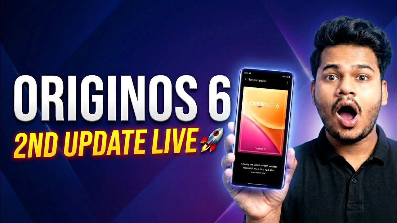 OriginOS 6 Second Update Goes Live 🚀 | Rollout Details & How to Get It