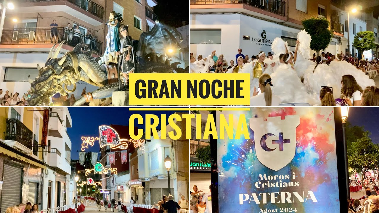 БОЛЬШАЯ ХРИСТИАНСКАЯ НОЧЬ, ГОРОД ПАТЕРНА. GRAN NOCHE CRISTIANA, PATERNA #ИСПАНИЯ 2024 #ВАЛЕНСИЯ