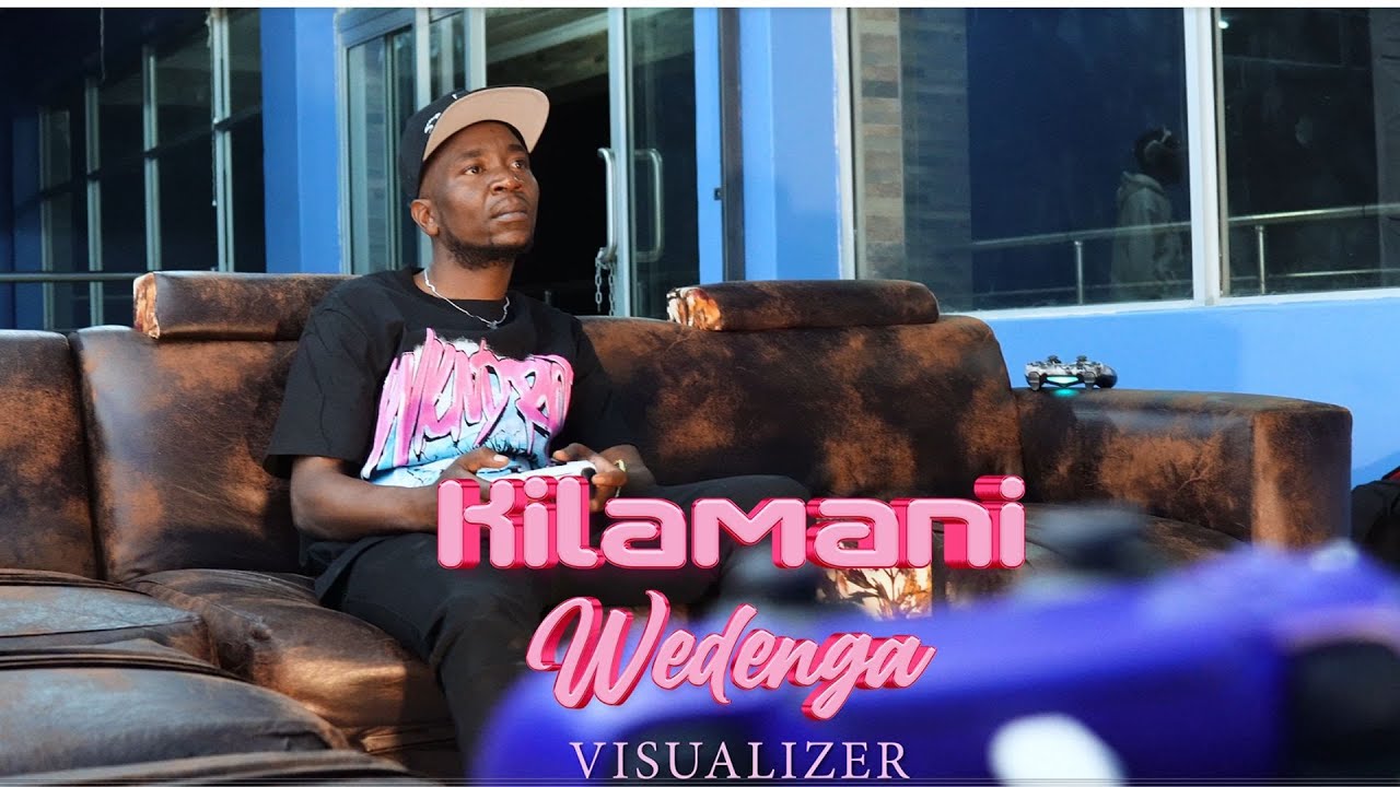 Kilamani - Wedenga (Official Visualizer)