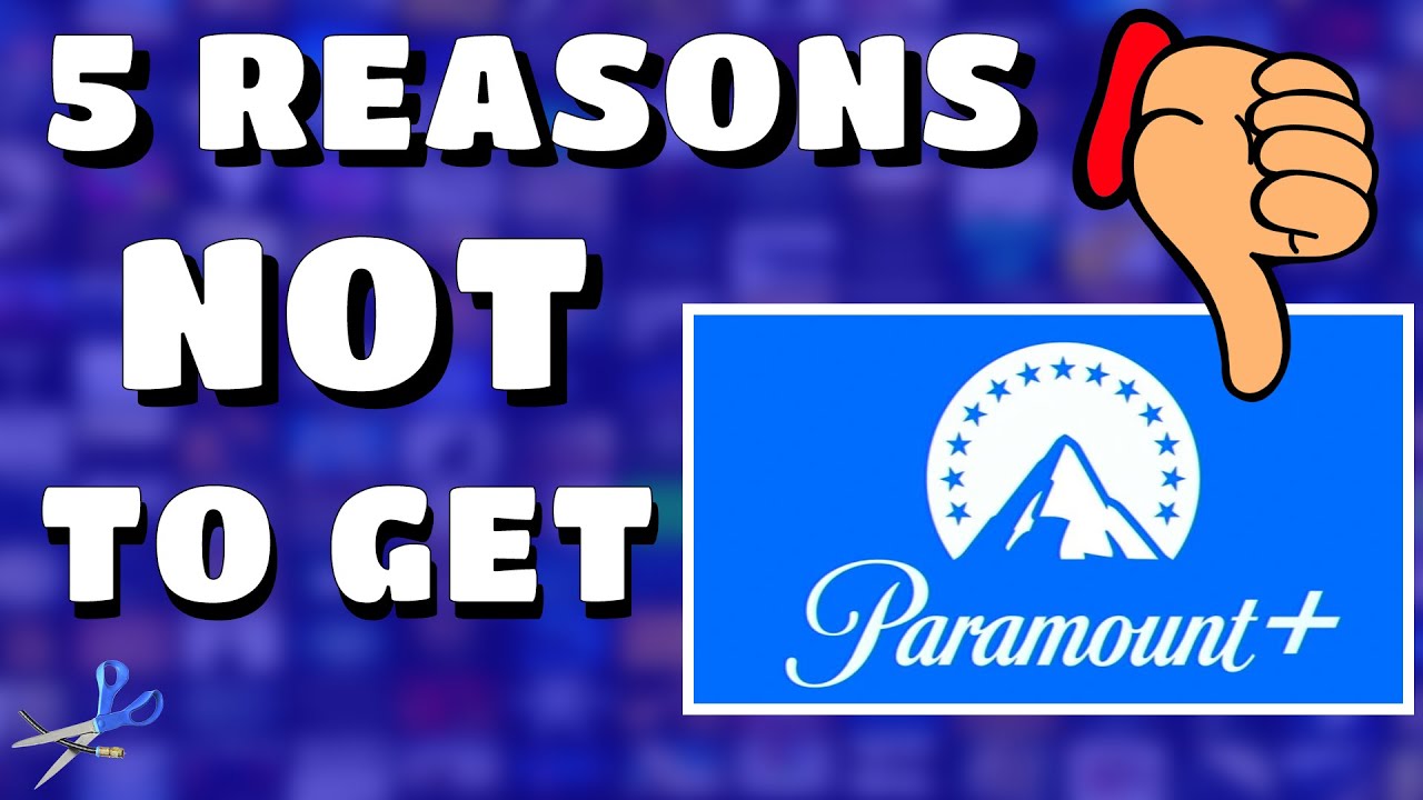 5 причин не покупать Paramount Plus