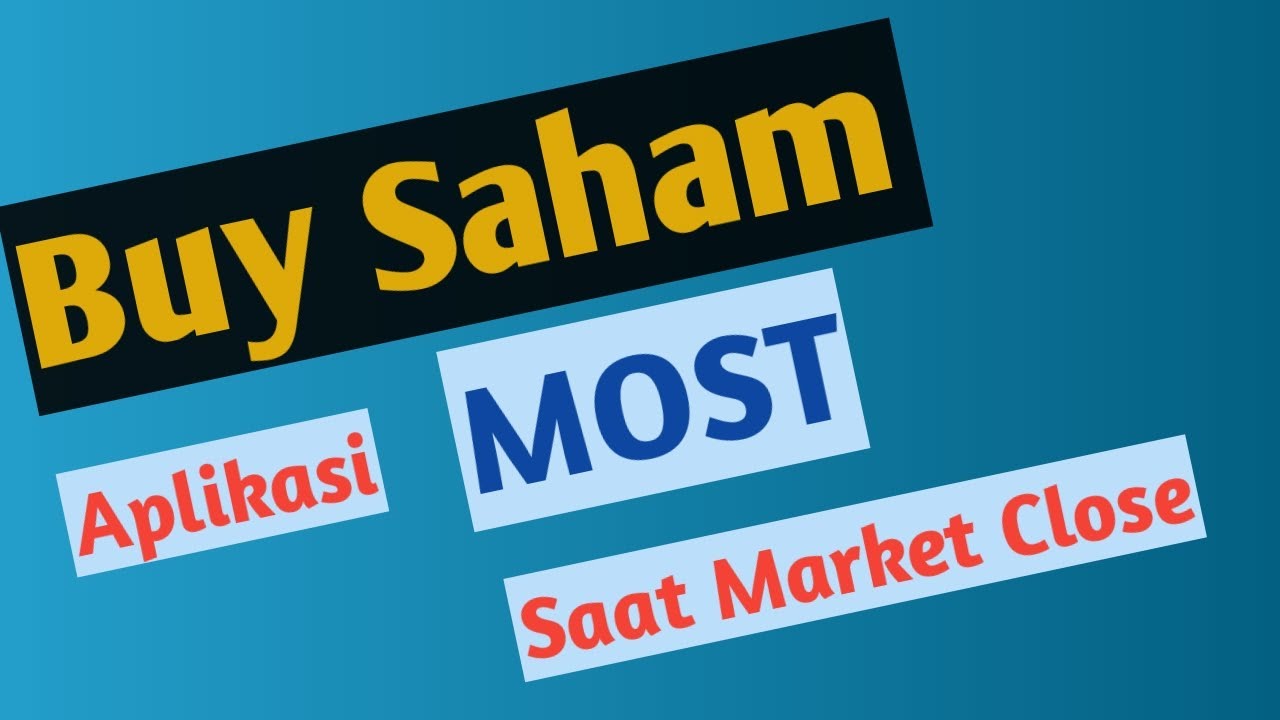 Tutorial Aplikasi MOST - Cara Membeli Saham Saat Market Close - Mandiri Sekuritas - Part 2