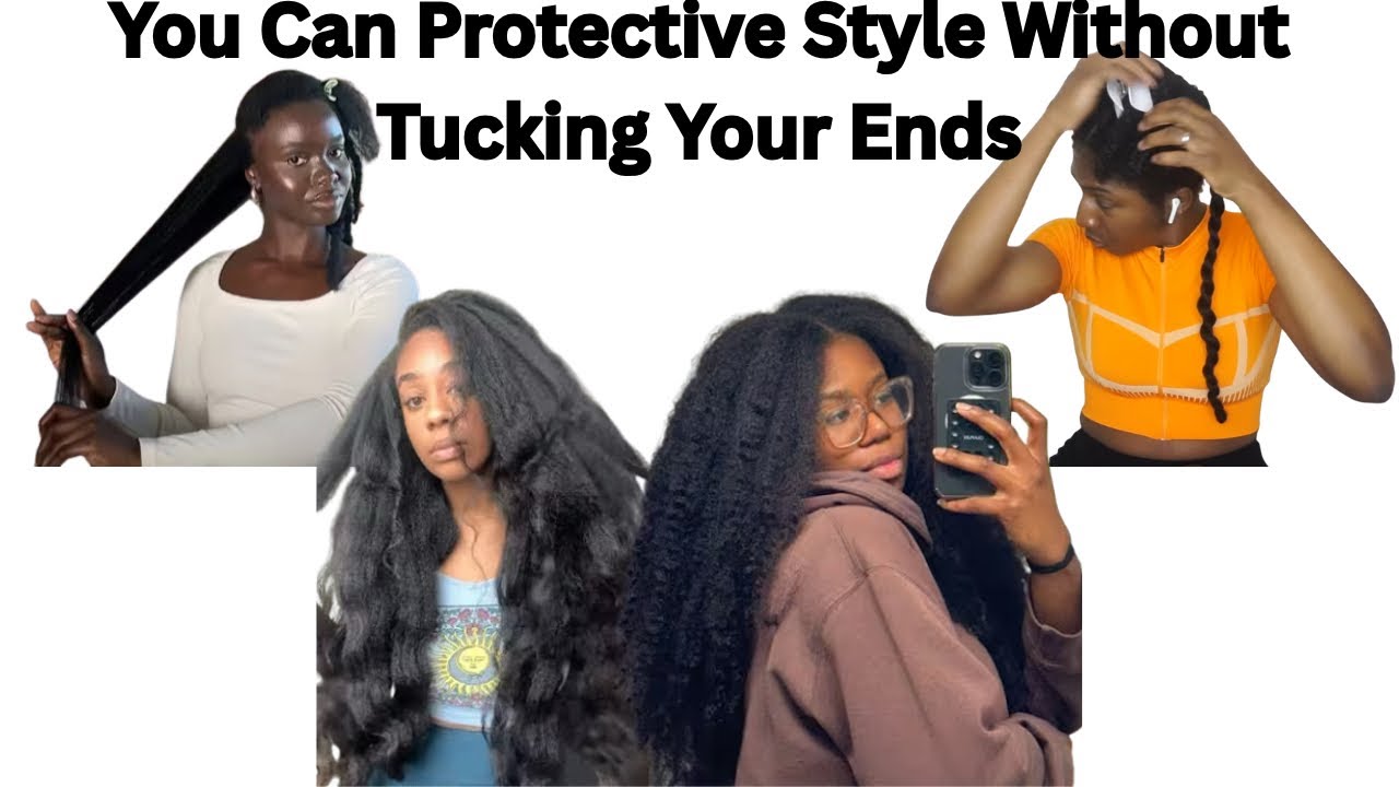Can You Protective Style & Receive Hair Growth Without Tucking Your Ends