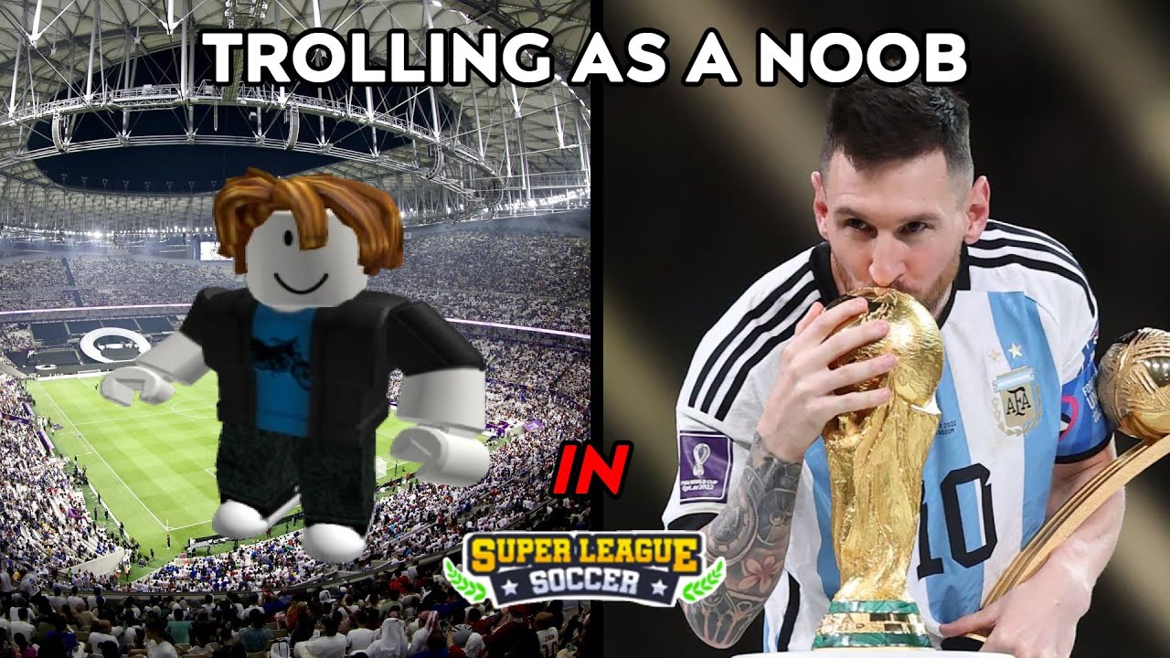 TROLLING AS A NOOB IN SUPER LEAGUE SOCCER! (Super League Soccer Roblox)