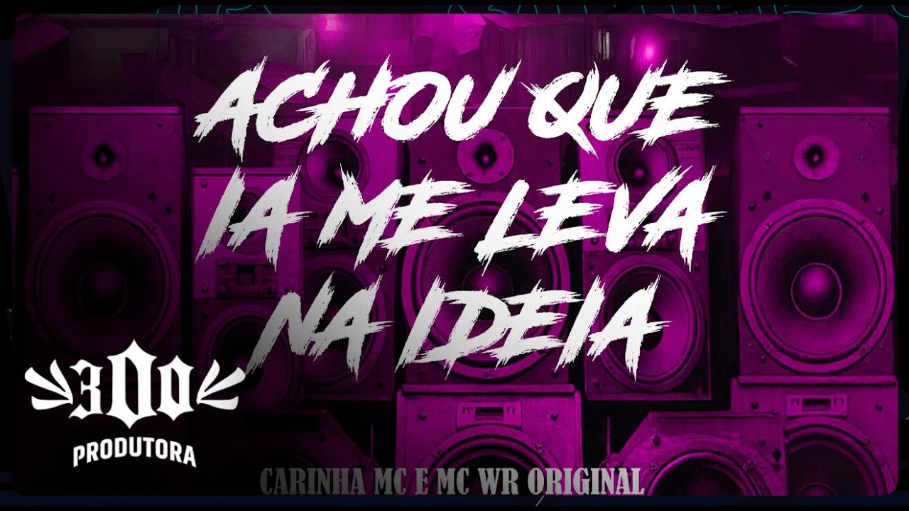 Carinha Mc e WR Original - Acho que ia me leva na ideia (Dj Matheus Silva)