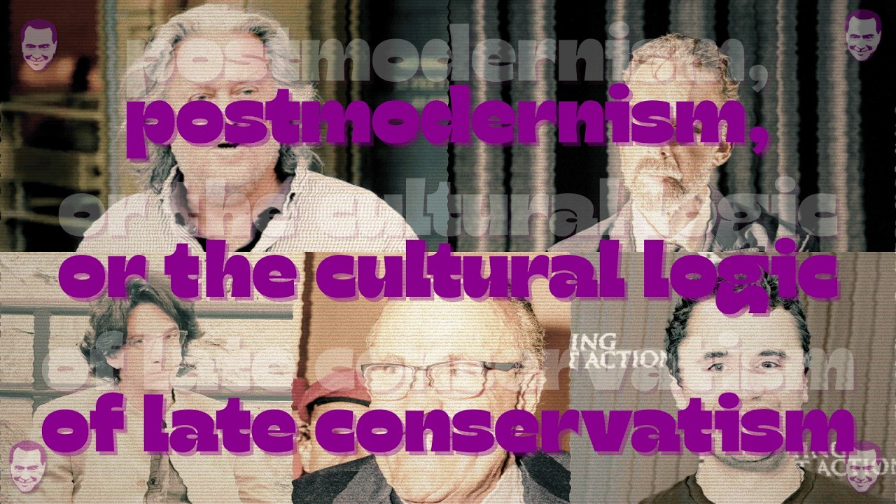 /535/ Postmodernism, or the Cultural Logic of Late Conservatism ft. Matt McManus