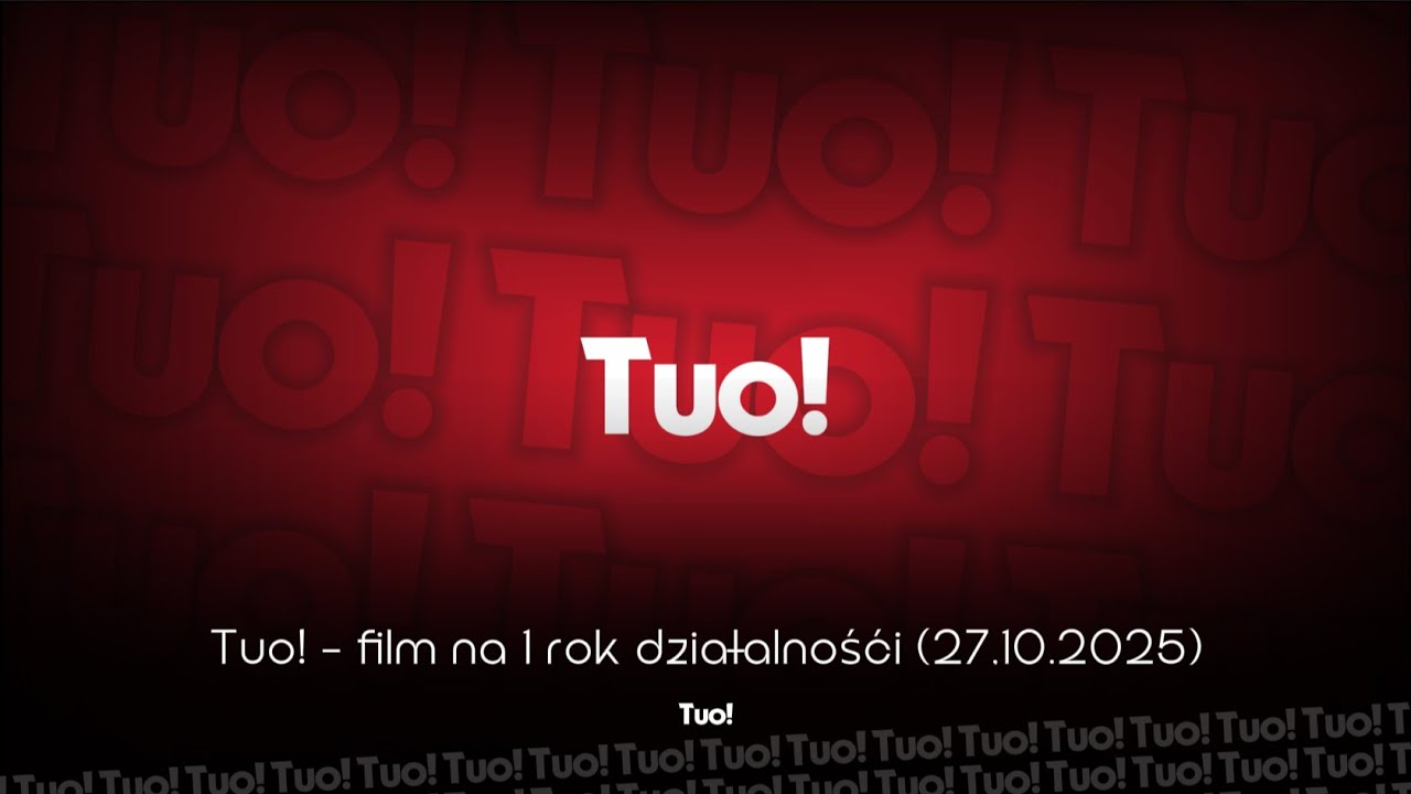 Tuo! - film na 1 rok działalności (27.10.2025)