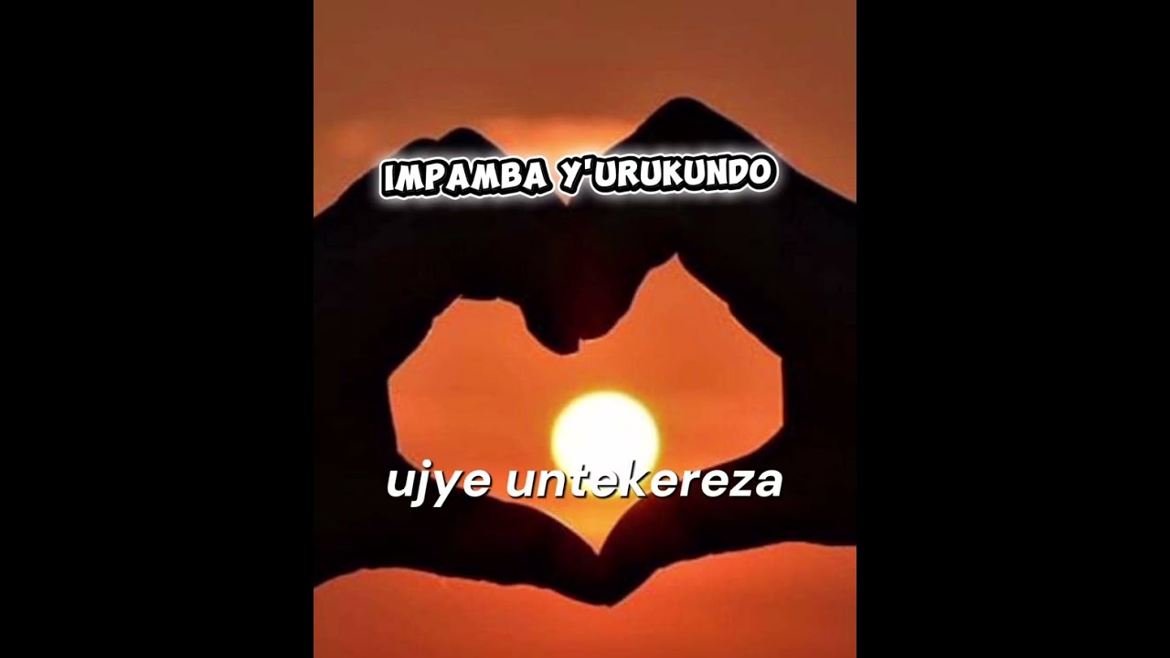 Impamba y'urukundo 💕 Official Music Video ( Urukundo ruganze)!!