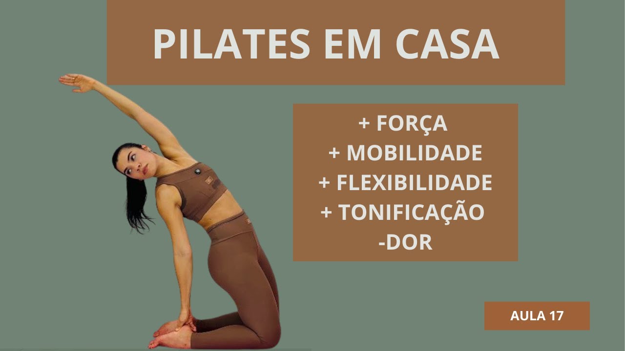 PILATES EM CASA com acessórios simples | Força, mobilidade, e tônus muscular