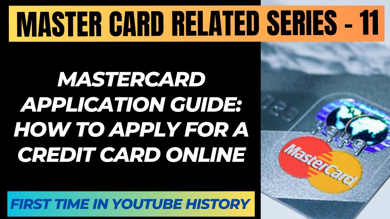Mastercard Application Guide: How to Apply for a Credit Card Online