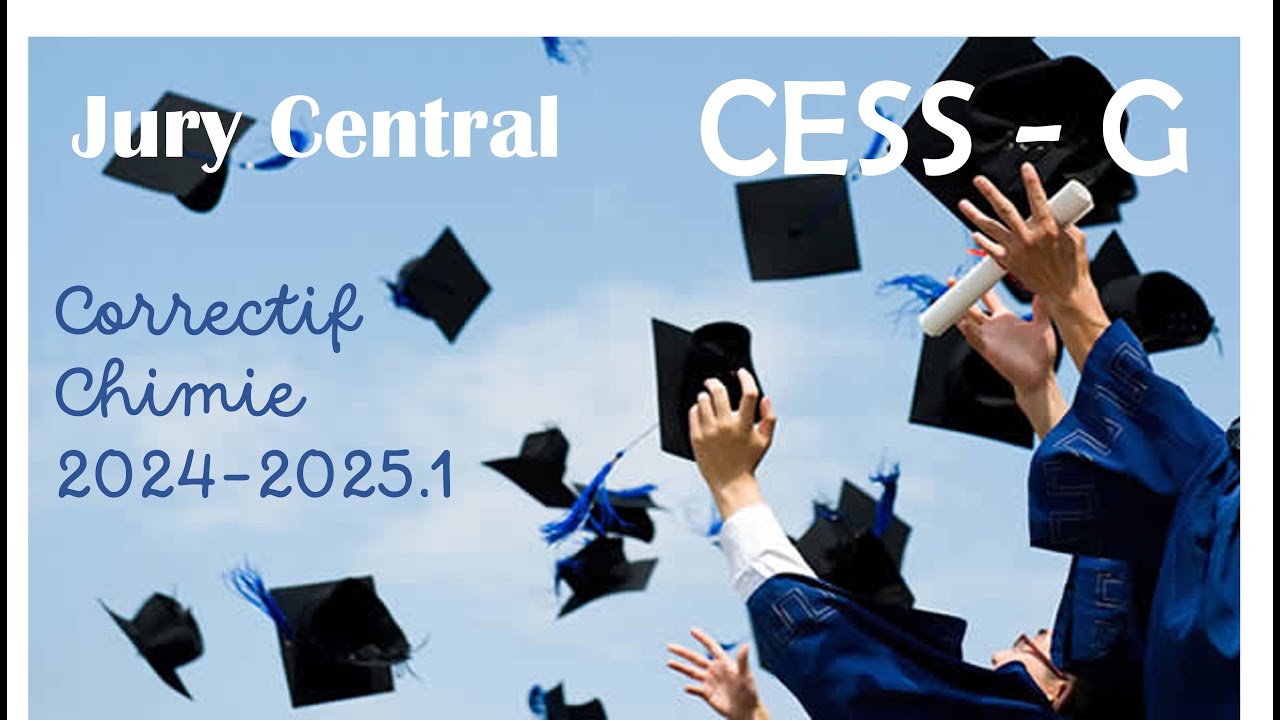 Jurys-CESS G : correctif de l'examen de chimie 2024-2025.1