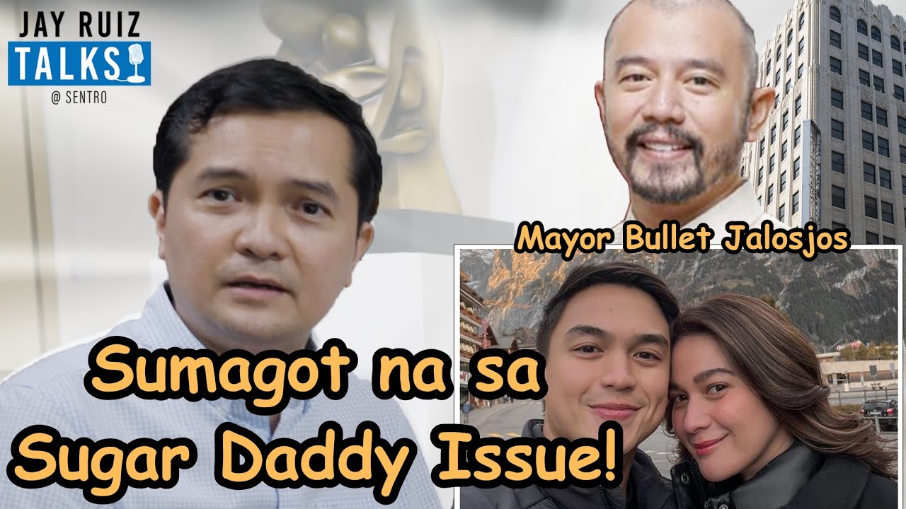 #JayRuizTalks | SUGAR DADDY BA NI DOMINIC ROQUE SI MAYOR BULLET JALOSJOS?