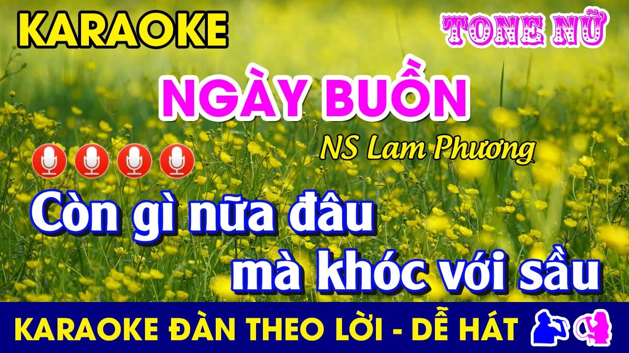 Karaoke l NGÀY BUỒN - Tone Nữ l Nhạc Sống l 