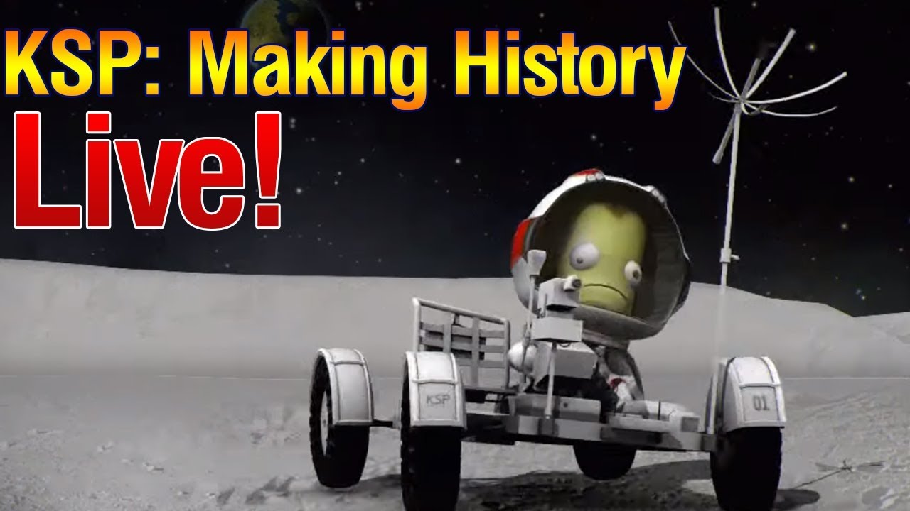 KSP: Прямая трансляция дополнения Making History