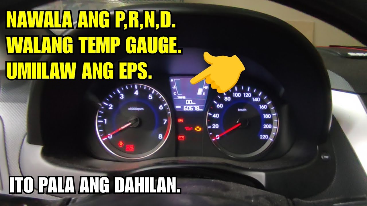 WALANG DISPLAY NA P,R,N,D AT TEMP GAUGE NAKA ILAW ANG EPS. HYUNDAI ACCENT 2012 AT.