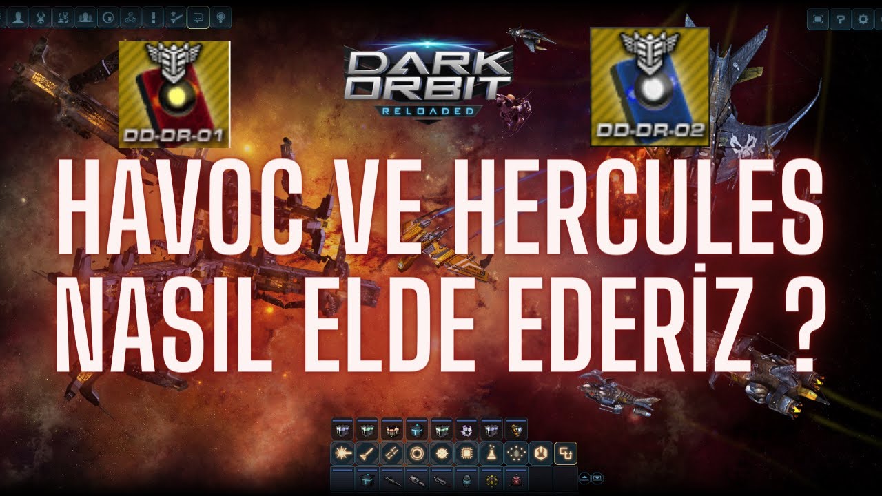 Darkorbit Havoc ve Hercules Tasarım Nasıl elde Ederiz ?