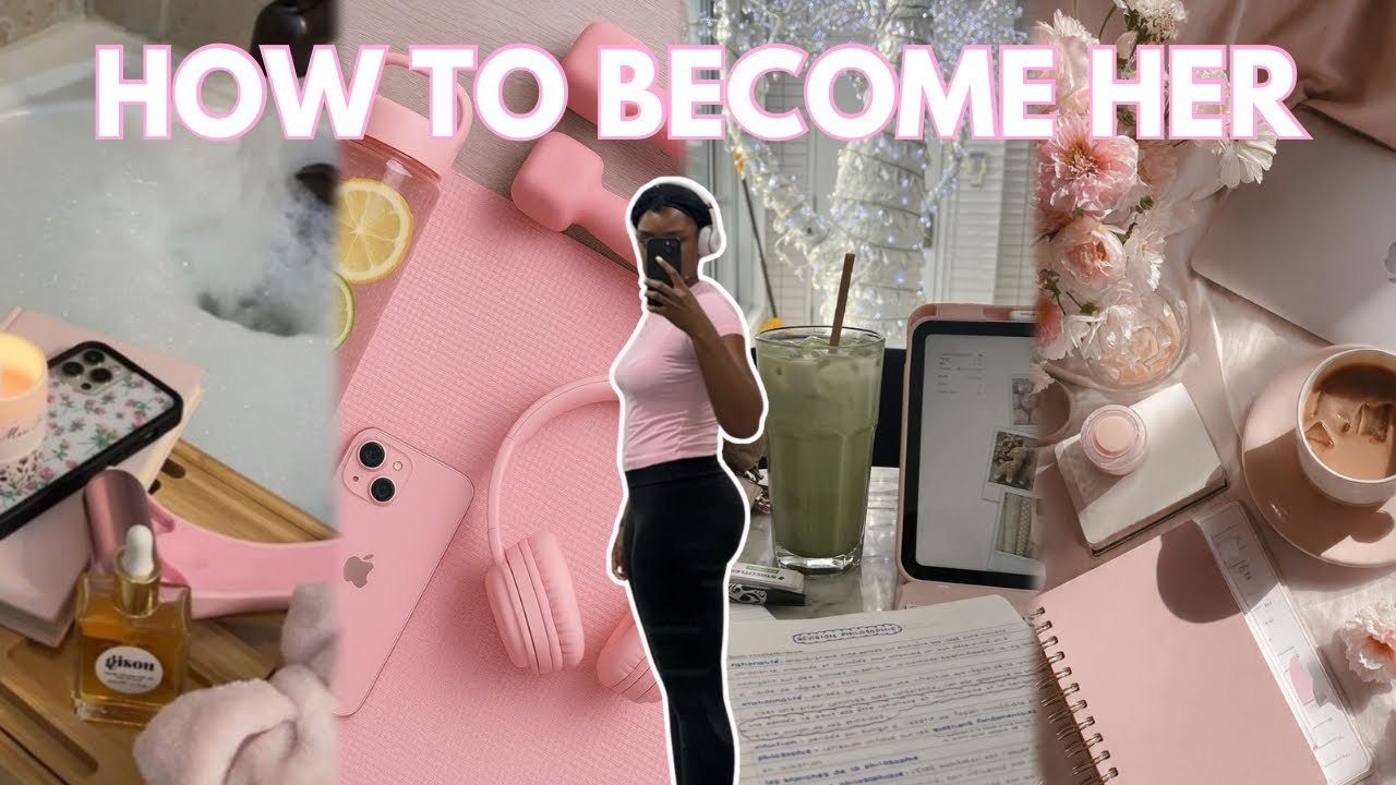 How to Become the BEST Version of Yourself in 6 Steps 💕 How to Become that Girl Realistically