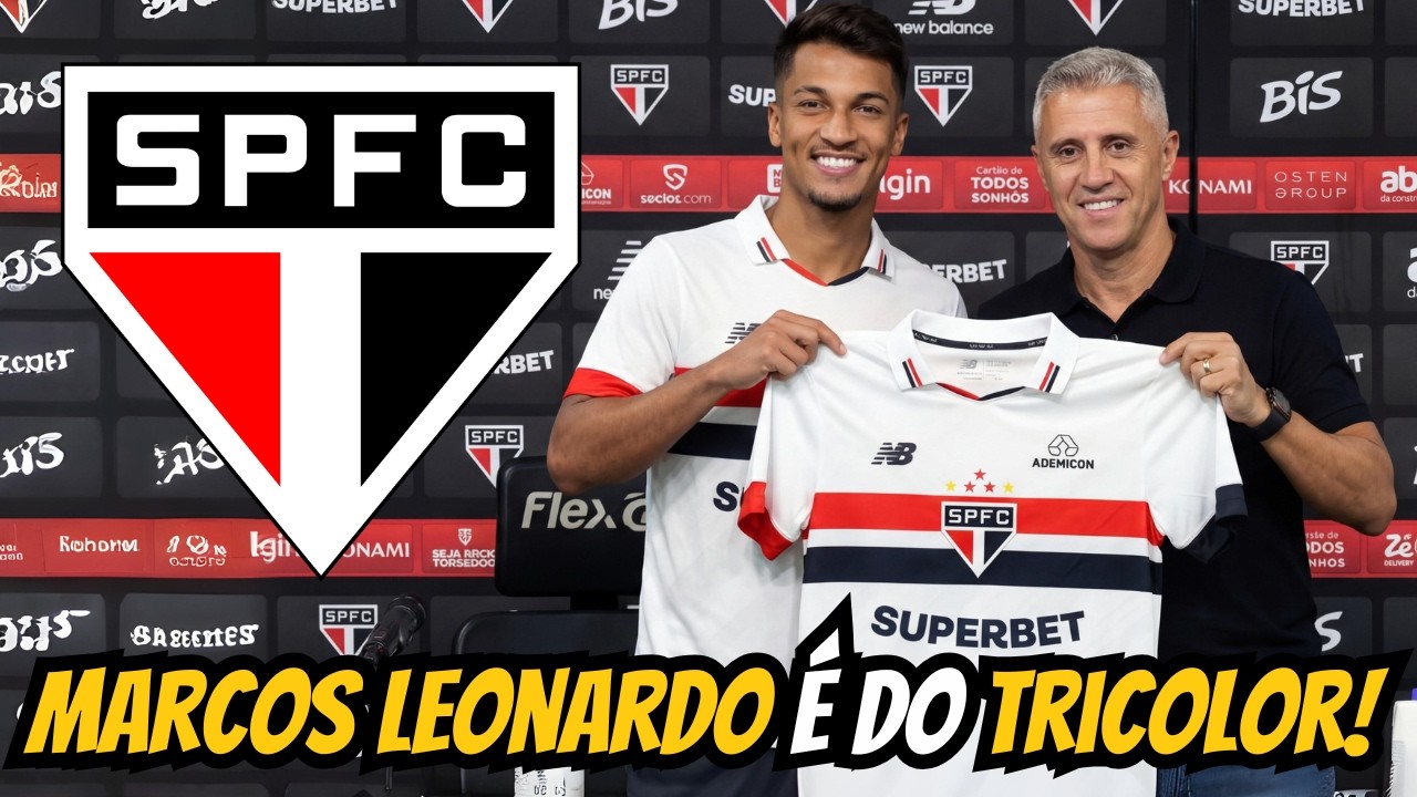 FIM DA NOVELA! MARCOS LEONARDO É DO SÃO PAULO E MORUMBI VAI TREMER!