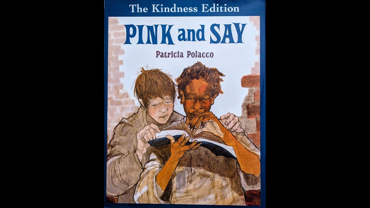 Pink And Say Read Aloud