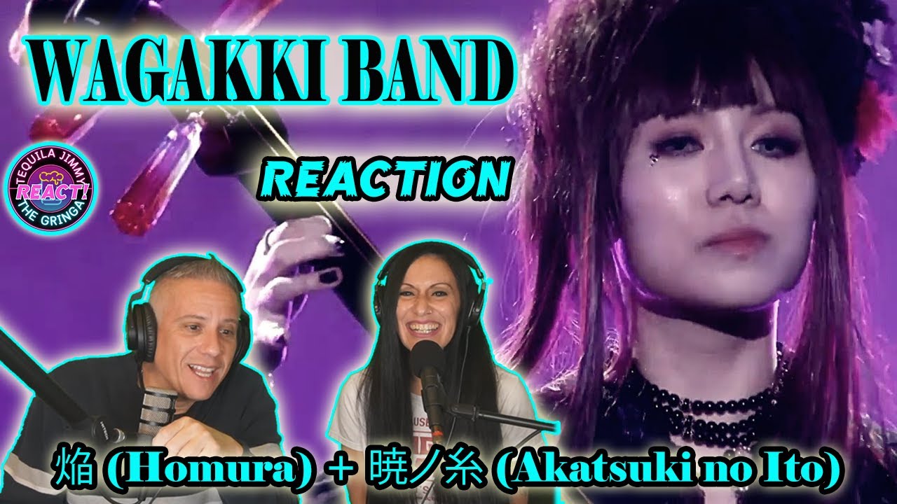 FIRST REACTION! - WAGAKKI BAND -  焔 (Homura) + 暁ノ糸 (Akatsuki no Ito)