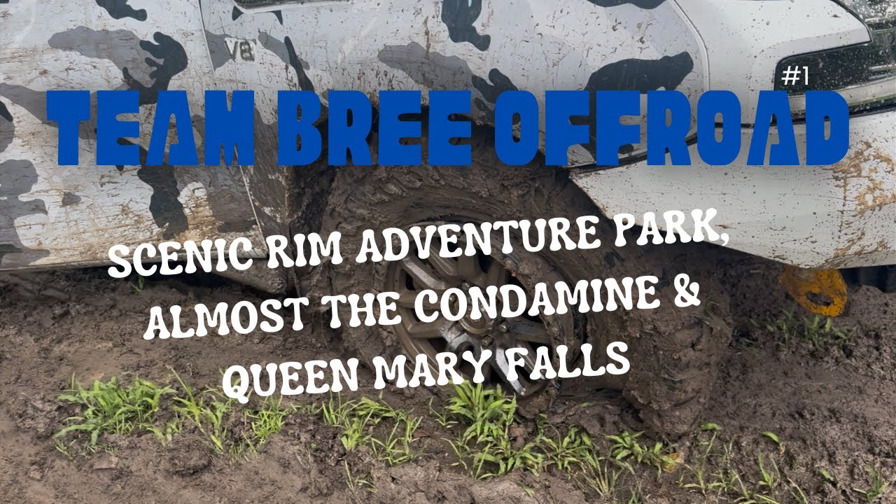 Team Bree Offroad, Day trip to Scenic Rim Adventure Park, Condamine River crossing, Queen Mary Falls