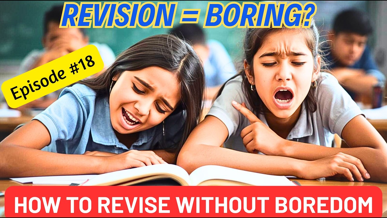 How to Revise Without Boredom