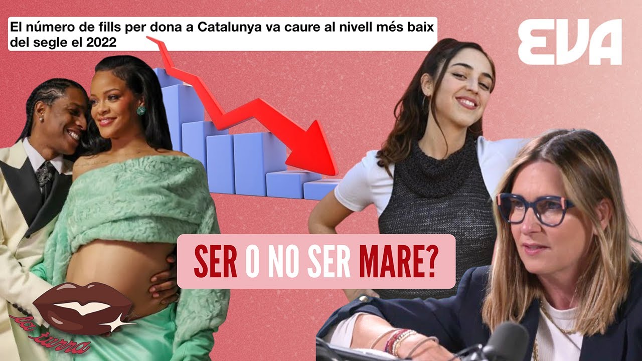 Ser o no ser mare? Amb Noemí Galera, Rita Payés i més