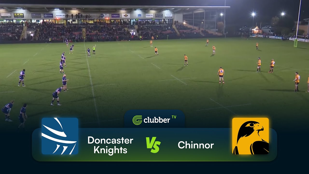Doncaster Knights VS Chinnor | Champ Rugby | 07/11/2025