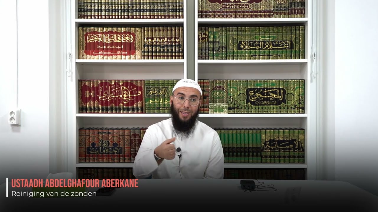 Lezing | Reiniging van de zonden | Ustaadh AbdelGhafour Aberkane
