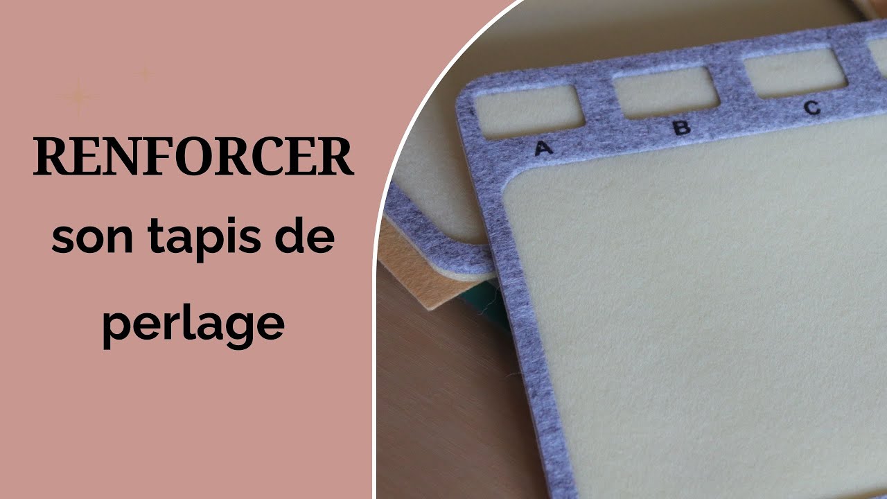 Renforcer son tapis de perlage