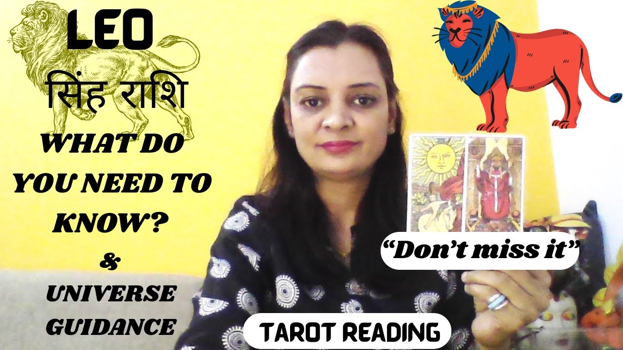 🔮LEO♌सिंह राशि WHAT DO YOU NEED TO KNOW & UNIVERSE GUIDANCE| TIMELESS |Tarot Reading Hindi