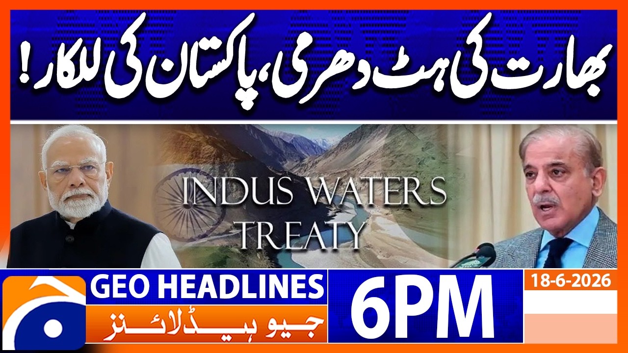Geo News Headlines 6 PM | June 18, 2026