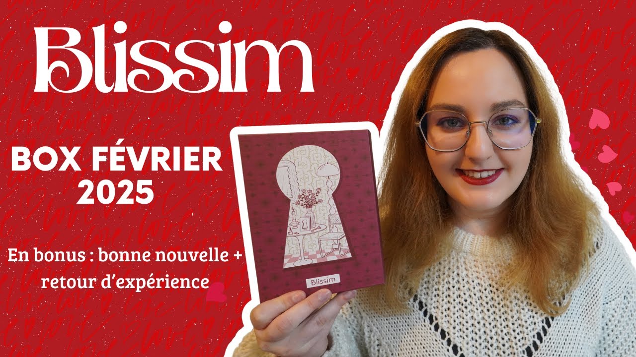 UNBOXING box BLISSIM février 2025 + une bonne nouvelle à vous annoncer