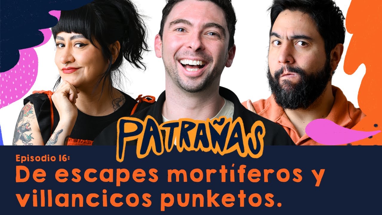 Patrañas Podcast | De escapes mortíferos y villancicos punteos, Ft. Marcos Radosh T2 Ep.16