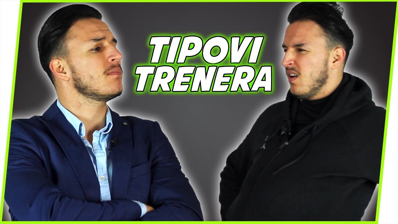 TIPOVI TRENERA U FUDBALU #1