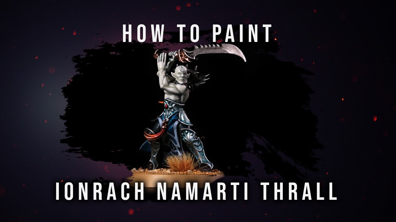 How to Paint: Namarti Thralls
