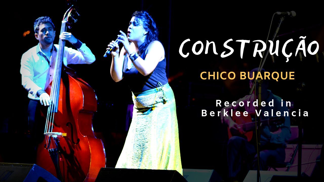Chico Buarque - Construção (cover) | Berklee College of Music
