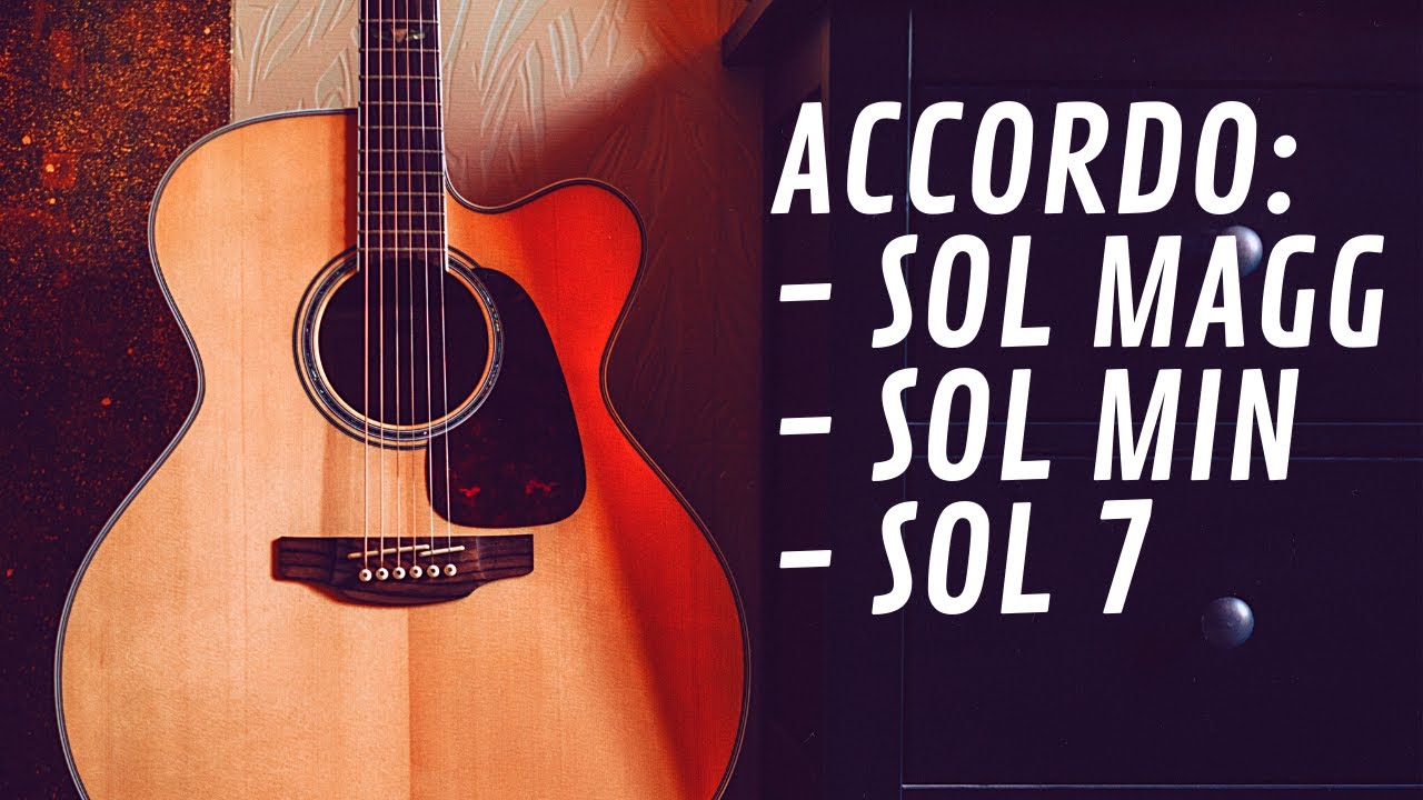 Accordo di SOL per chitarra - ( Sol maggiore , Sol minore , Sol7)