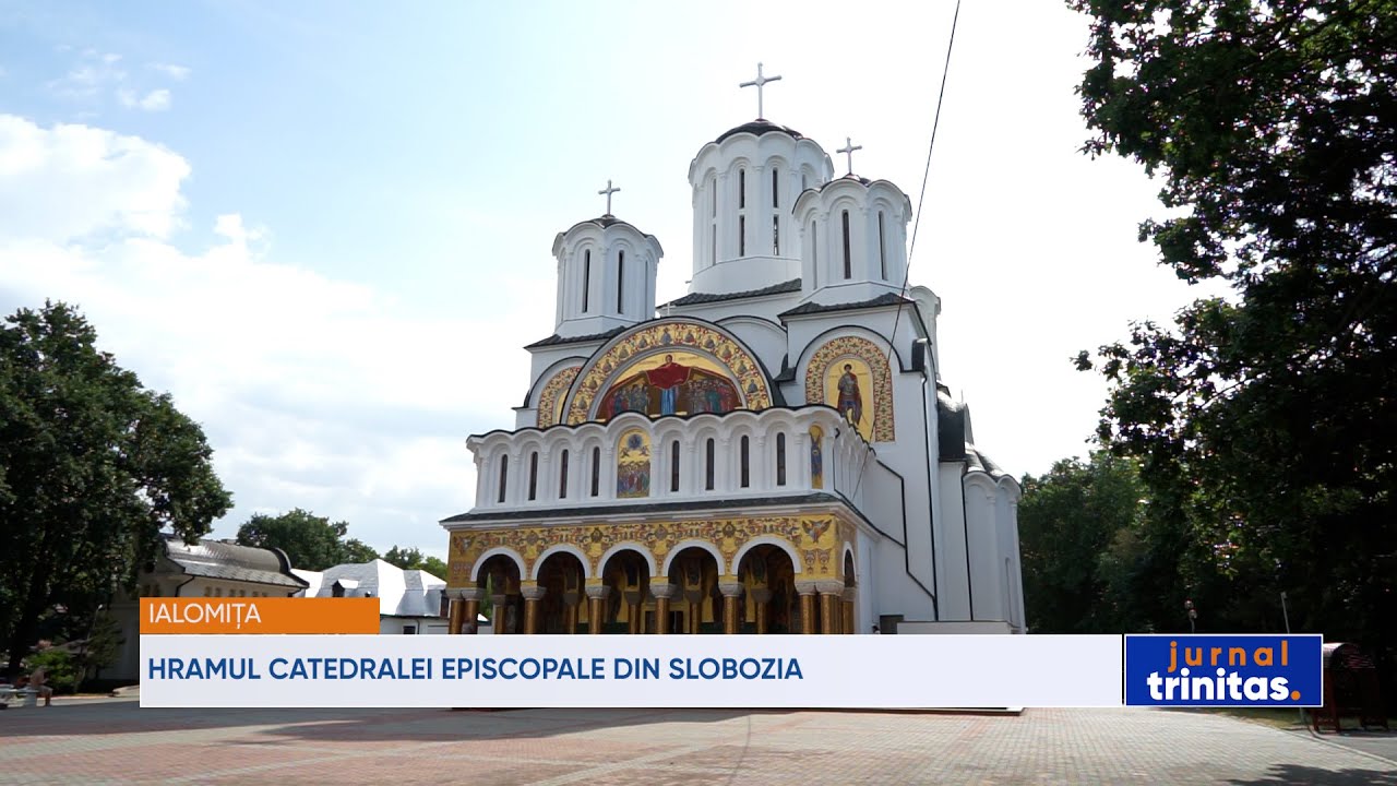 Hramul Catedralei Episcopale din Slobozia