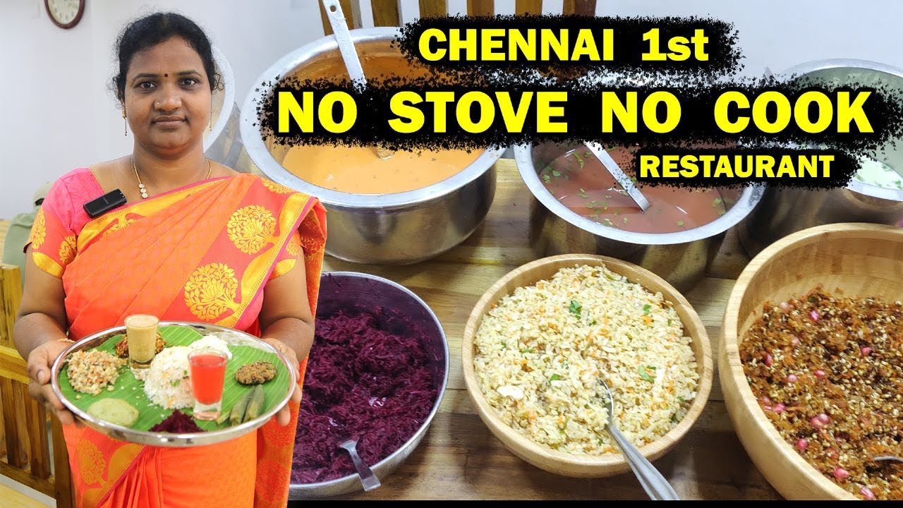 Chennai  1'st No Stove No Cook Restaurant