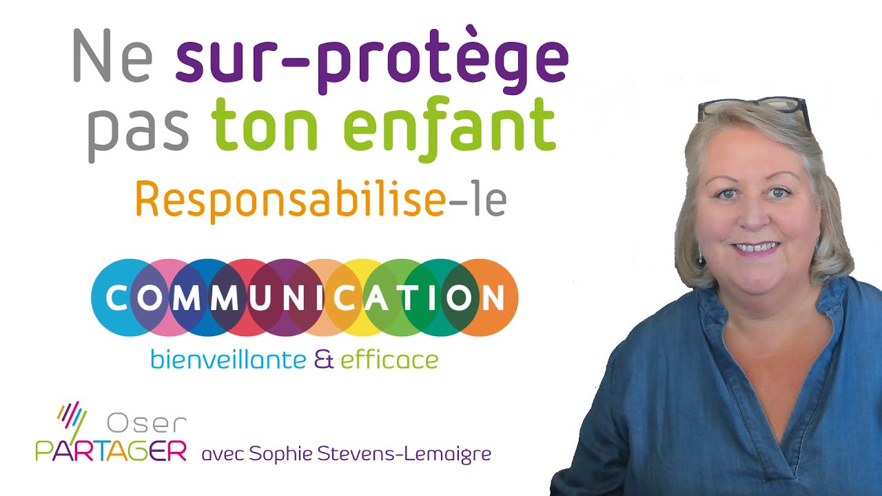 Ne surprotège pas ses enfants - responsabilise-les