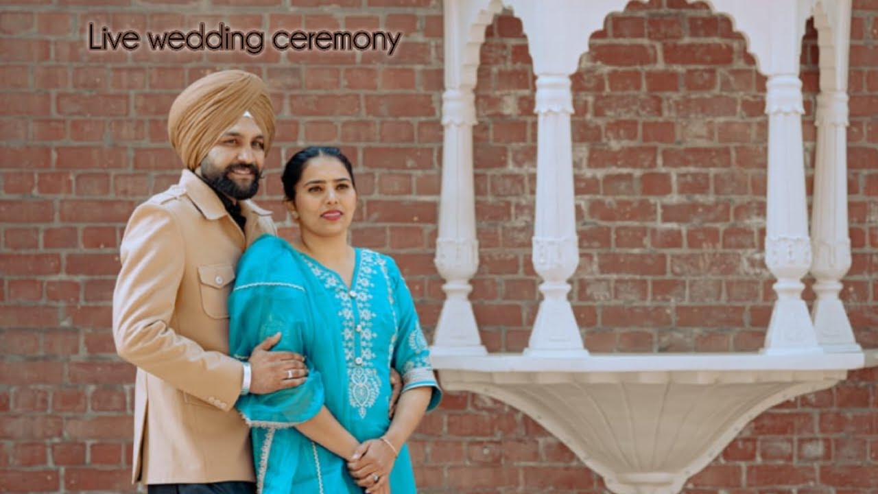 🔴Live wedding ceremony Simranjit Singh❤️Sumandeep kaur‼️Babbu Issi photography M.99140-60939