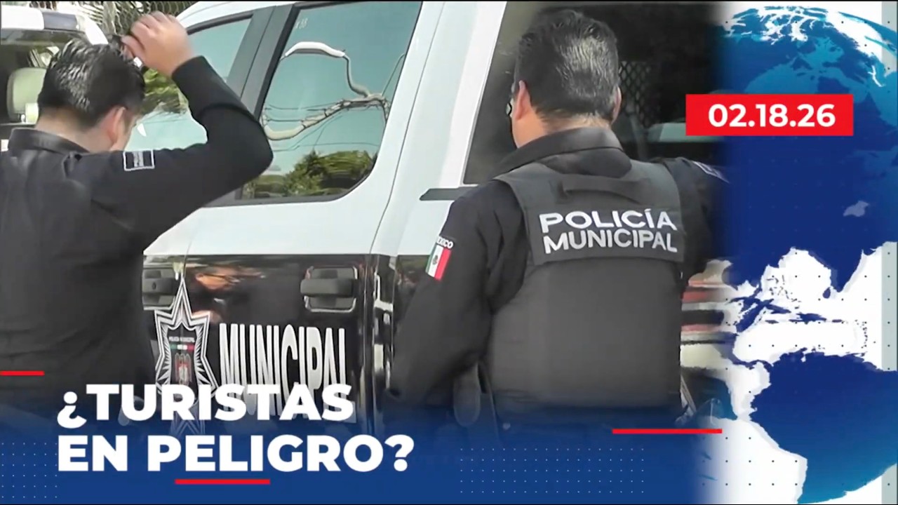🔵 Tijuana en crisis turística por policías extorsionadores - 18 de Feb | Cierre de Edición