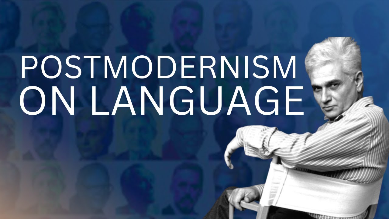 Postmodernism, Poststructuralism and Language