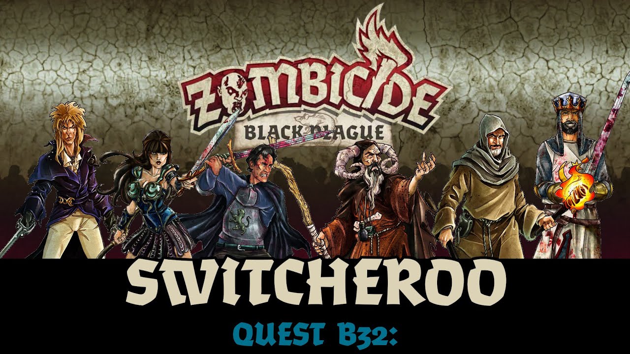 Zombicide Black Plague - Quest B32: Switcheroo