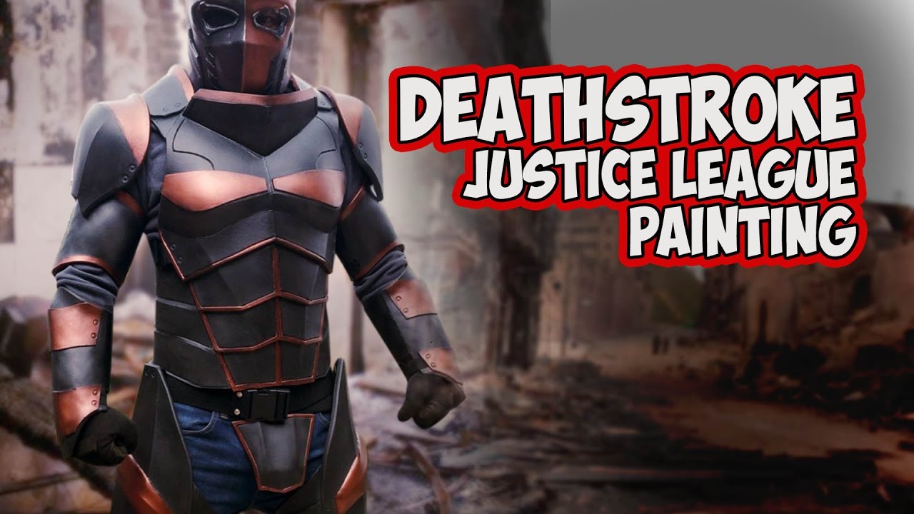 Deathstroke 2.0 Justice League Painting How to DIy