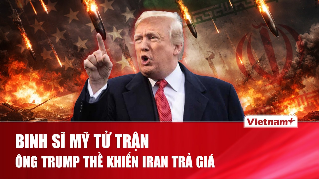Binh sĩ Mỹ tử trận vì xung đột, ông Trump thề khiến Iran phải trả giá | VNP