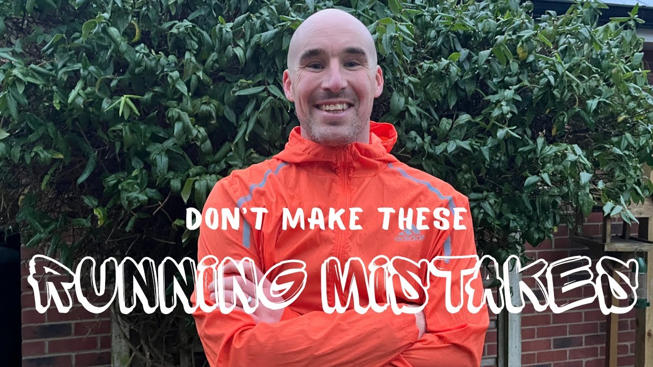 RUNNING MISTAKES