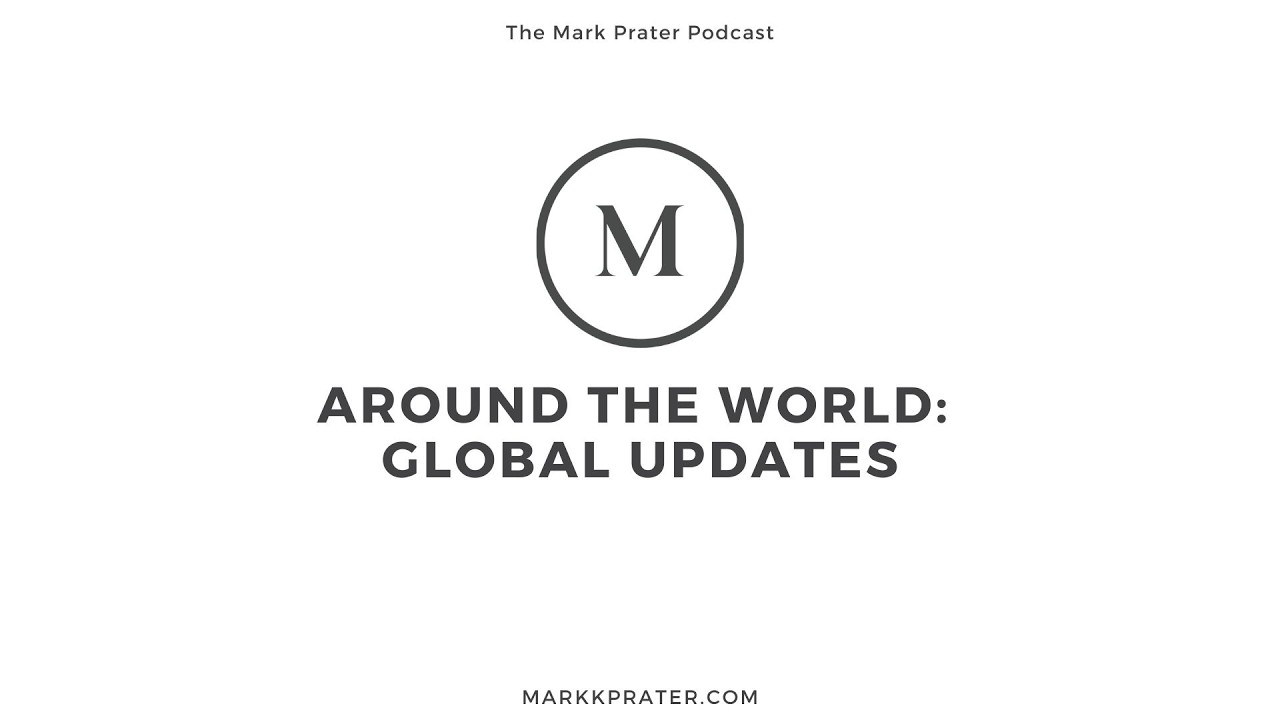Around the World: Global Updates