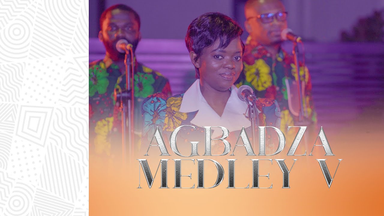 AGBADZA MEDLEY V
