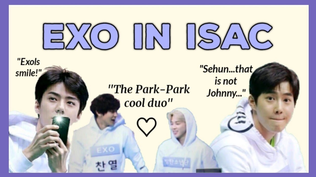 EXO being EXO at ISAC | +BONUS